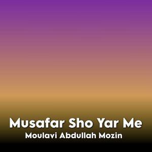 Musafar Sho Yar Me