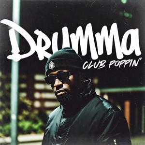 Club Poppin' (feat. Drumma)