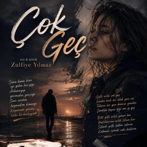 Çok Geç