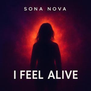 I Feel Alive
