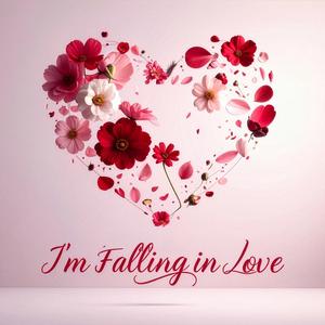 I'm Falling in Love