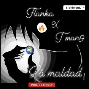 La Maldad (feat. T Man9)