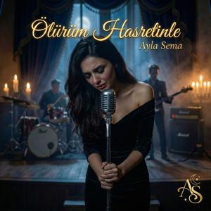 Ölürüm Hasretinle