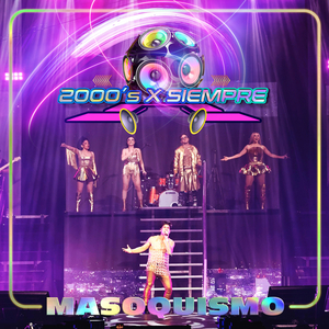 Masoquismo (2000's X Siempre En Vivo Desde El Pepsi Center De La CDMX)