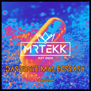 Das erste mal Ecstasy (feat. TEKKISLOVE) (Hardtekk)