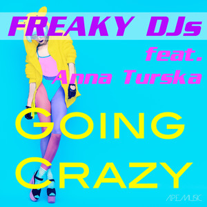 Going Crazy (Extended Version)