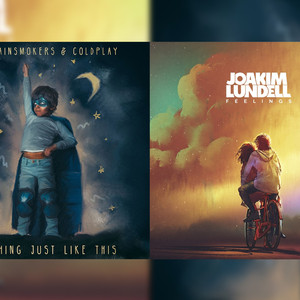 Joakim Lundell / The Chainsmokers-Something just like this×Waiting for（Latifa♚ remix）