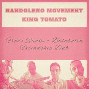 Balabalen (feat. King Tomato, Fredo Ranks, Arte Fiorente Resistente, deeatcho & Trombass)