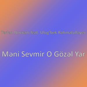 Məni Sevmir O Gözəl Yar