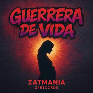 GUERRERA DE VIDA (ZATMANIA)