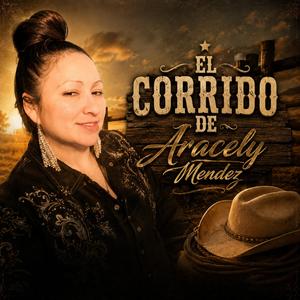 El corrido de Aracely Mendez