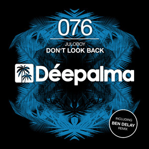 Don't Look Back (Ben Delay Remix)