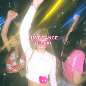 Just Dance (Techno Mix)