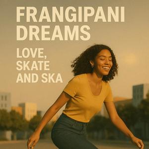 Love, Skate and Ska