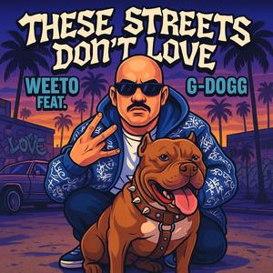 These Streets Dont Love (feat. G-Dogg Beatmaker)