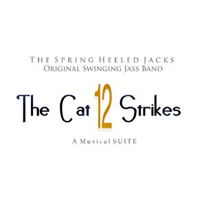 The Cat Strikes 12 (Suite): VI-Not 'Till The Sun (feat. Leah Matthews)