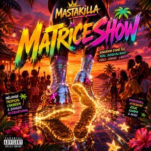 MatriceShow