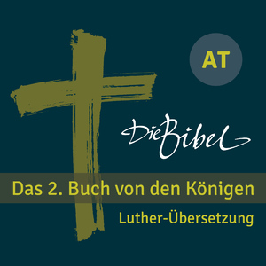 Die Bibel - AT - Das 2. Buch von den Königen - Kapitel 08 - 03 (Track 22)