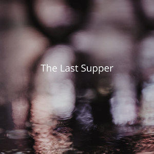 The Last Supper