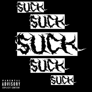 SUCK