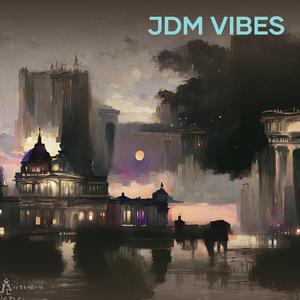 JDM VIBES