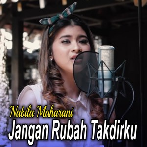 Jangan Rubah Takdirku