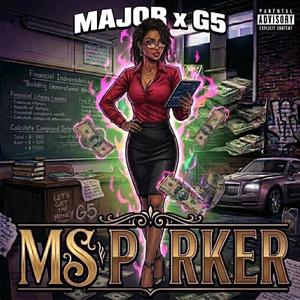 Ms.Parker (feat. DollaBillG5)