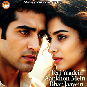 Teri Yaadein Aankhon Mein Bhar Jaayein