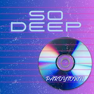 So Deep