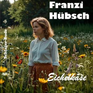 Eichelkäse (feat. Franzi Hübsch)