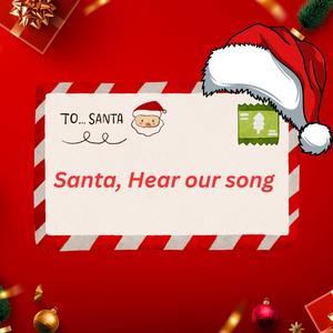 Santa, Hear Our Song | Christmas Special