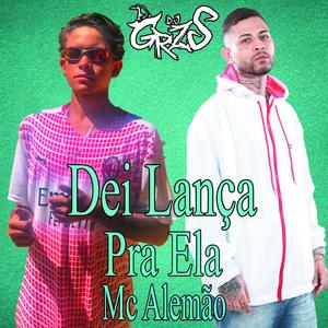Dei Lança Pra Ela