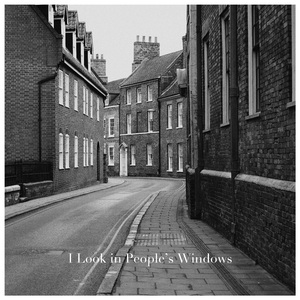 I Look in People's Windows