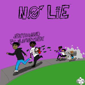 No Lie (feat. Vlonetray)