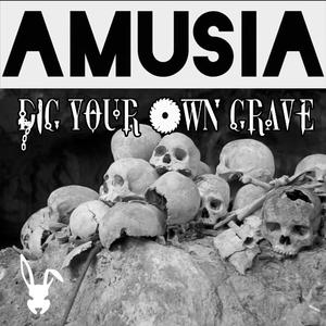 Dig Your Own Grave