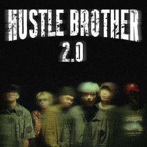 Hustle Brother 2.0 (feat. A.Roll, T.G.騰廣, T.End金木, LeoChill & Sunny T.W.)