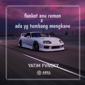 Funkot Anu Remon Sakit x Ada yang tumbang Mengkane