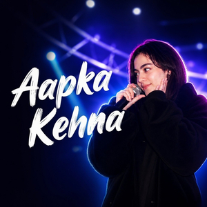 Aapka Kehna