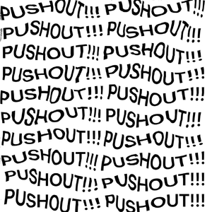 PUSHOUT!!!