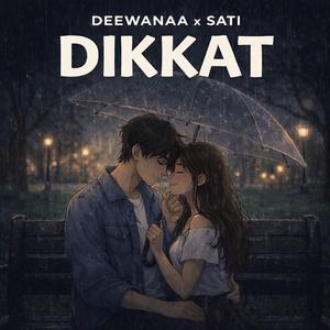 Dikkat (feat. DEEWANAA)