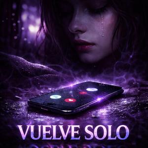 vuelve solo