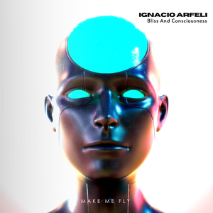 Bliss and Consciousness (Original Mix)