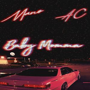 Baby Momma (feat. AC Music)