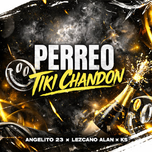 PERREO TIKI CHANDON (Acelerada)