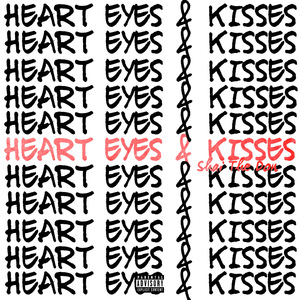 Heart Eyes & Kisses
