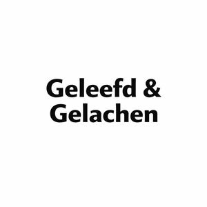 Geleefd & Gelachen