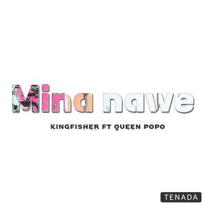 Mina nawe (feat. Queen Popoo)