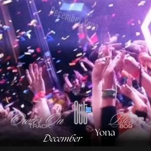 December Yona (feat. Blow 809) (Radio Edit)