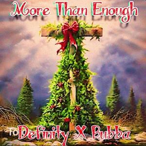 More Than Enough
