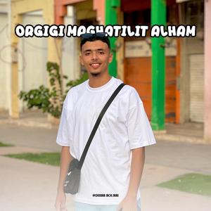 Orgigi Maghatilit Alham (Ait Maten N Souss)